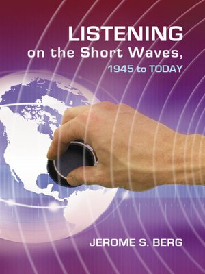 cover image of Listening on the Short Waves, 1945 to Today